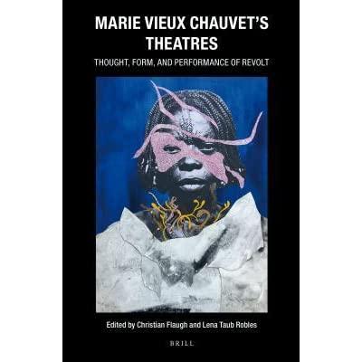 Flaugh et Robles - 2019 - Marie Vieux Chauvet’s Theatres Thought, Form, and.jpg